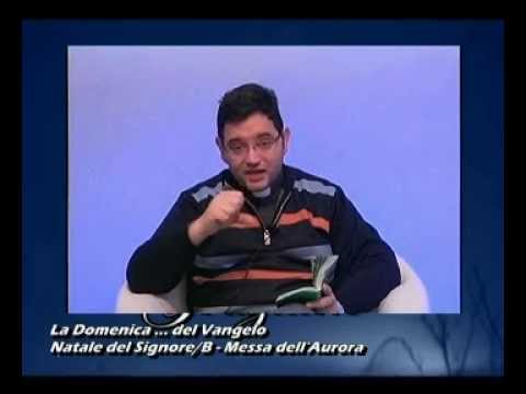 Video: La Domenica del Vangelo "Natale"