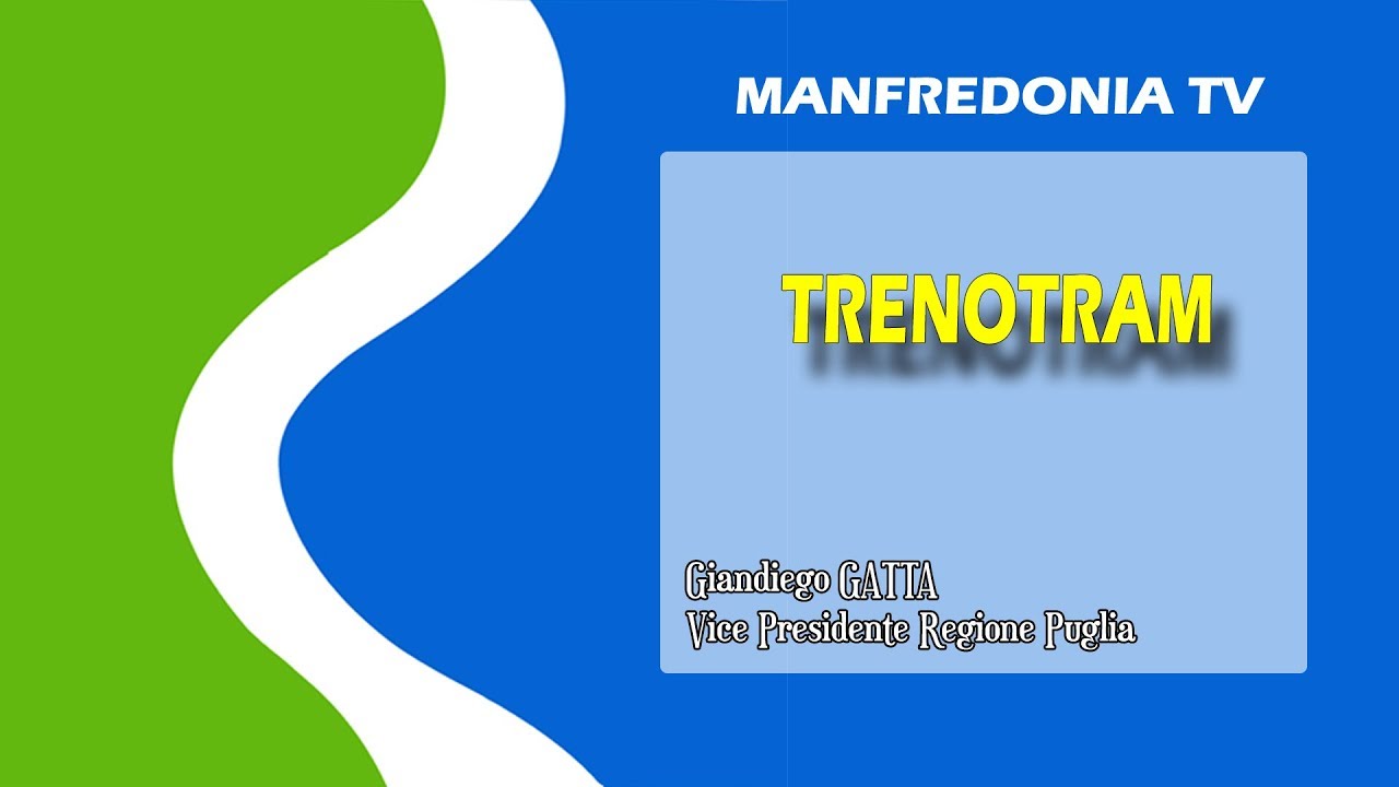 Trenotram Manfredonia: Intervista a Giandiego Gatta Vice Presidente Regione Puglia Trenotram Manfredonia: Intervista a Giandiego Gatta Vice Presidente Regione Puglia